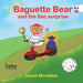 Baguette Bear and the sac surprise - French and English for kids by Alison McRobbie, Alison McRobbie