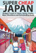 Super Cheap Japan: Budget Travel in Tokyo, Kyoto, Osaka, Nara, Hiroshima and Surrounding Areas by Matthew Baxter, Luis Lira, Miles Root