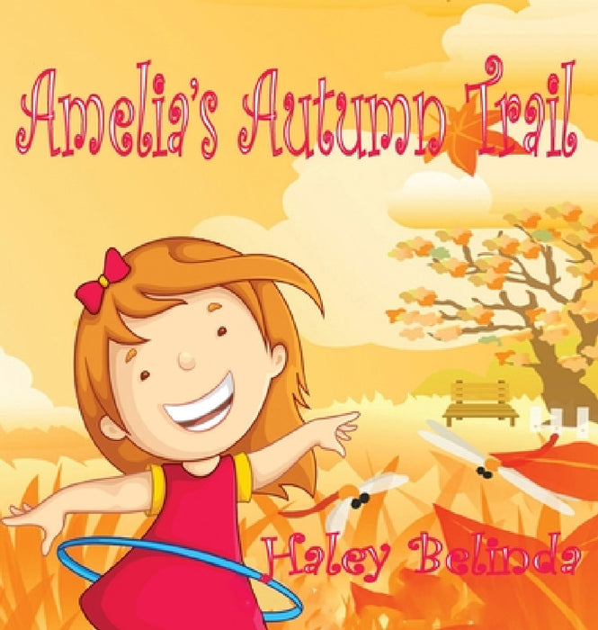 Amelia's Autumn Trail by Haley Belinda