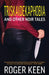 Triskaidekaphobia and Other Noir Tales: Unsettling Stories of Dark Psychology, Amorous Transgression and Wry Humour by Roger Keen