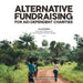 Alternative Fundraising for Aid-Dependent Charities: A Complete Reference for Grant Research and Grant Writing by Patrick Mankhanamba, Sameer Zuhad, Emily Gantz McKay