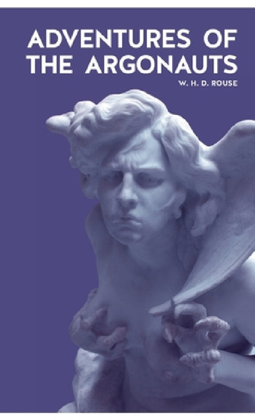 Adventures of the Argonauts by Julius Kupfer-Sachs, William Henry Denham Rouse