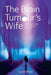 The Brain Tumours Wife: A tale of great blessing through adversity by Carol Shaw