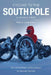 Cycling to the South Pole: A World First by Maria Leijerstam, Ranulph Fiennes, Adrianne Leijerstam