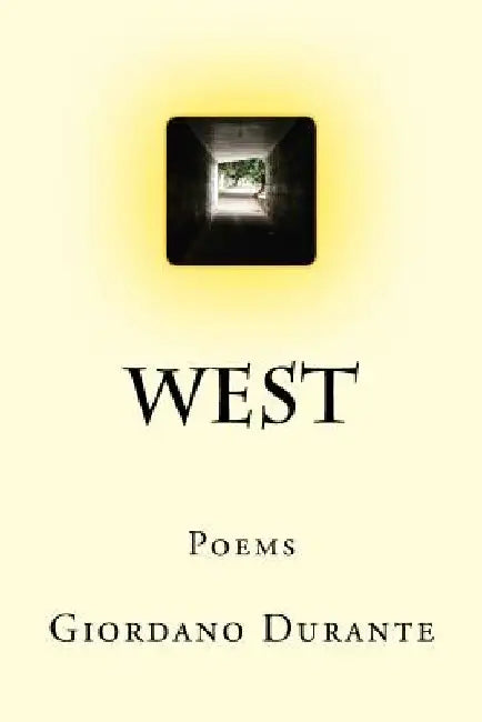 West: Poems by Giordano Durante