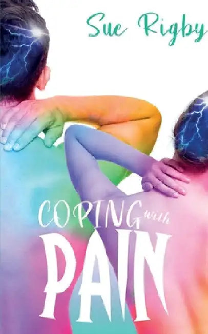 Coping with Pain by Sue Rigby