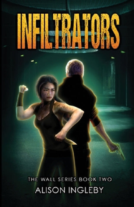 Infiltrators by Alison Ingleby