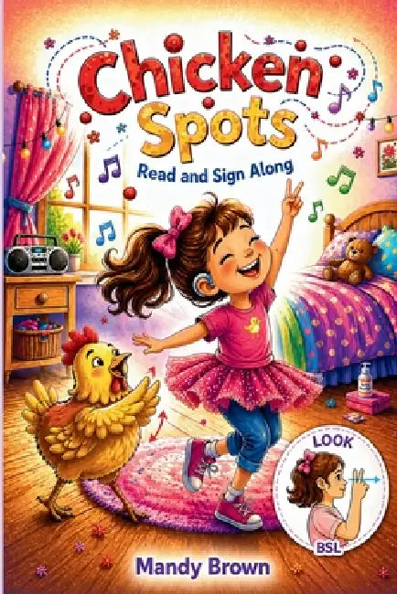 Chicken Spots: Read and Sign Along by Brown