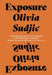 Exposure by Olivia Sudjic