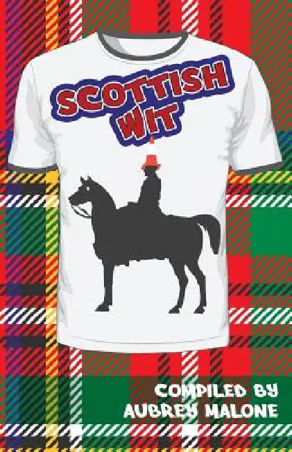 Scottish Wit by Aubrey Malone