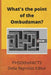 What's the point of the Ombudsman? by Phsothefacts Group