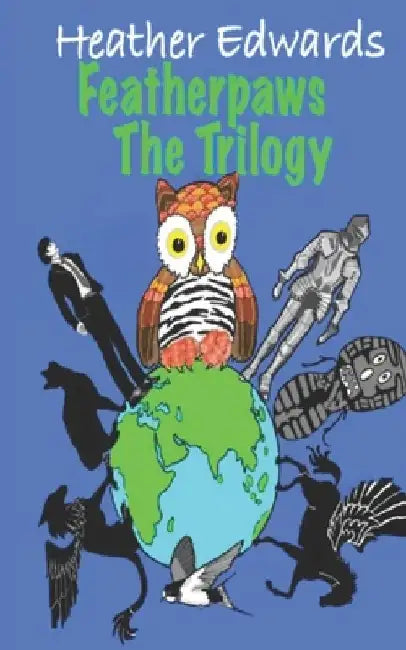 Featherpaws The Trilogy: The Trilogy by Heather Edwards