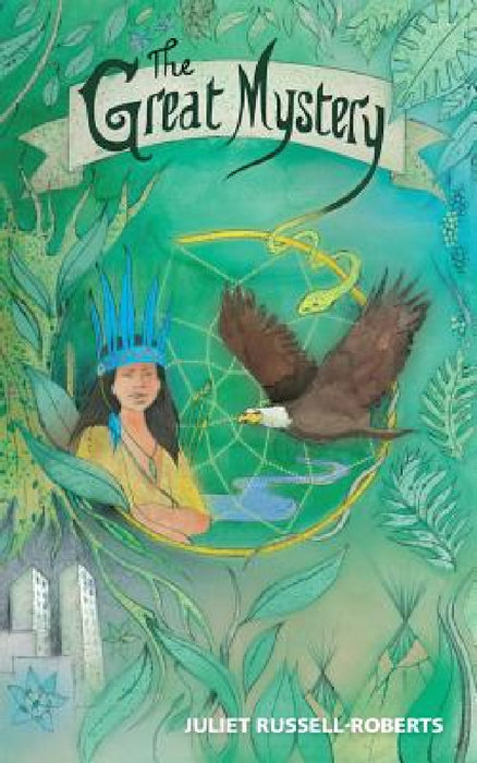 The Great Mystery by Juliet Russell-Roberts