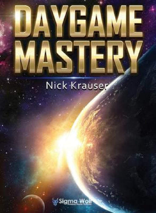 Daygame Mastery Colour by Nick Krauser