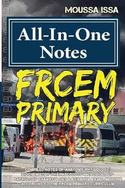 Frcem Primary: All-In-One Notes (2017 Edition, Black & White) by Issa, Moussa