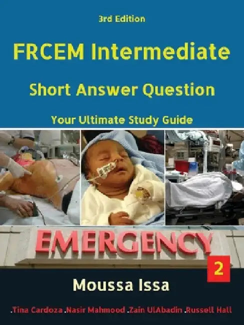 Frcem Intermediate: Short Answer Question Third edition, Volume 2 in Full Colour by Moussa Issa