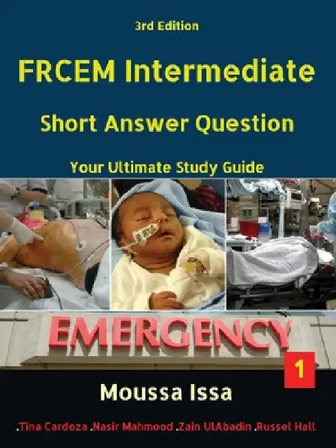 Frcem Intermediate: Short Answer Question Third Edition, Volume 1 in Full Colour by Moussa Issa