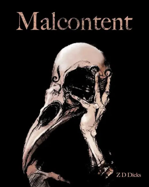 Malcontent by Z. D. Dicks