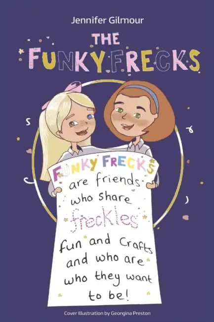 The Funky Frecks by Georgina Preston, Emma Mitchell, Jennifer Gilmour
