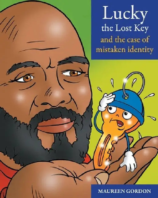 Lucky the Lost Key and the case of Mistaken Identity by Maureen Gordon