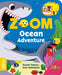 Zoom: Ocean Adventure