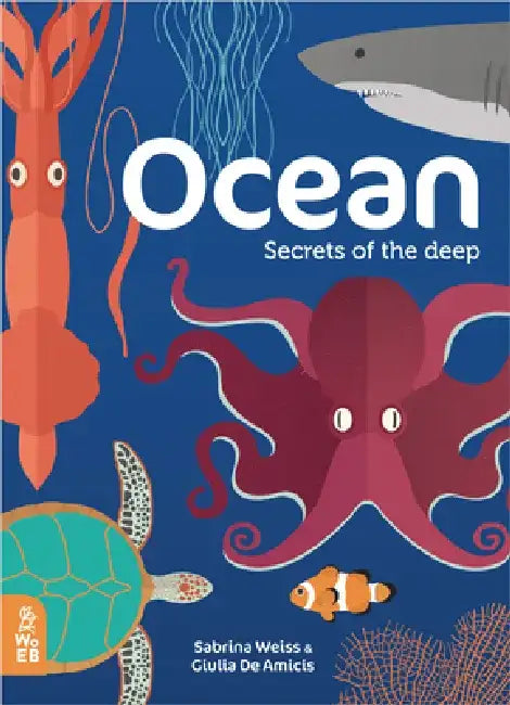 Ocean: Secrets of the Deep by Weiss