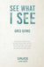 See What I See by Greg Gerke