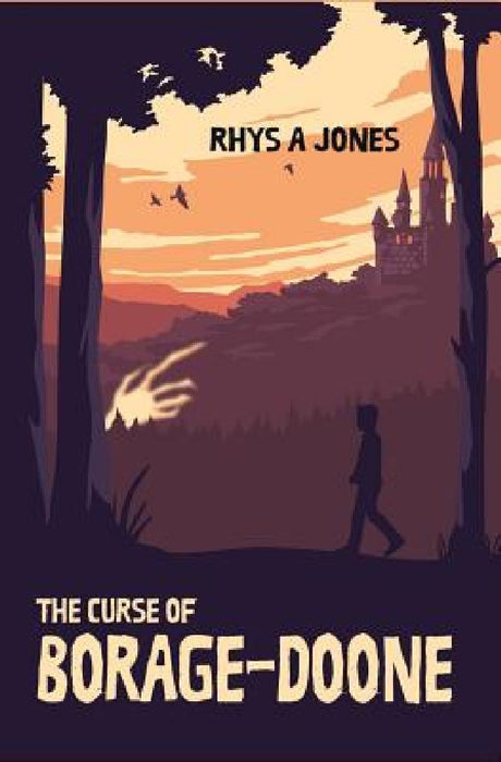The Curse of Borage-Doone: A Fantasy Adventure for All Ages by Rhys A. Jones