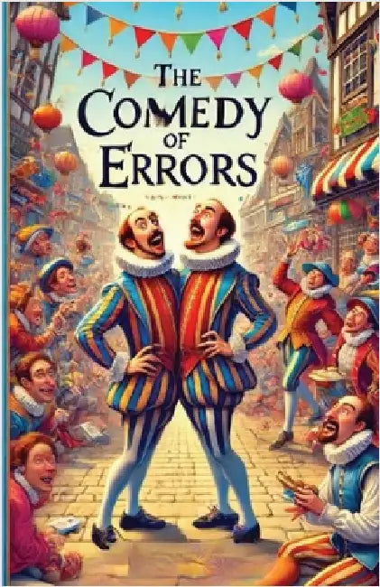 The Comedy Of Errors(Illustrated) by Shakespeare, William
