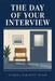 The Day of Your Interview by Teodora Marchetti-Bloom
