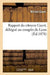 Rapport Du Citoyen Gayet, Délégué Au Congrès de Lyon by Michel Gayet