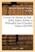L'Oeuvre Du Marquis de Sade Zoloé, Justine, Juliette, La Philosophie Dans Le Boudoir,: Oxtiern Ou Les Malheurs Du Libertinage: Pages Choisies, Compren by Donatien Alphonse François de Sade