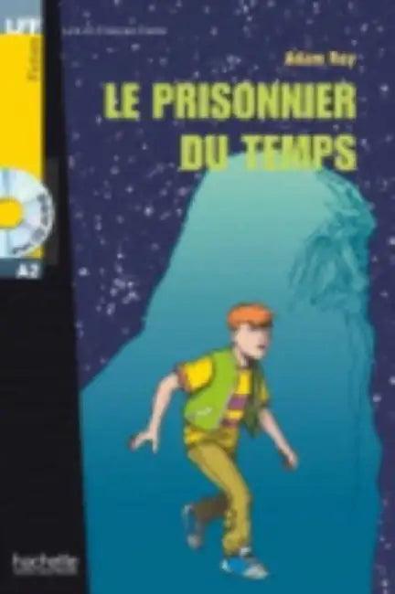 Le Prisonnier Du Temps + CD Audio (Roy) by Roy