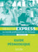 Objectif Express 1 Ne: Guide Pedagogique: Objectif Express 1 Ne: Guide Pedagogique by Beatrice Tauzin