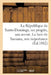 La République de Santo-Domingo, Ses Progrès, Son Avenir. La Baie de Samana, Son Importance by Sans Auteur