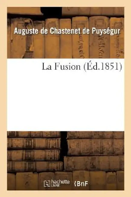 La Fusion by de Puysegur-A