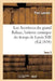 Les Aventures Du Grand Balzac, Histoire Comique Du Temps de Louis XIII. Tome 2 by Paul LaCroix