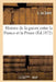 Histoire de la Guerre Entre La France Et La Prusse by L. Le Saint