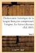 Dictionnaire Historique de la Langue Française Comprenant l'Origine. Tome 2: , Les Formes Diverses, Les Acceptions Successives Des Mots... by Sans Auteur