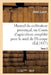 Manuel Du Cultivateur Provençal, Ou Cours d'Agriculture Simplifié. T2: Pour Le MIDI de l'Europe Et Le Nord de l'Afrique by Henri Laure