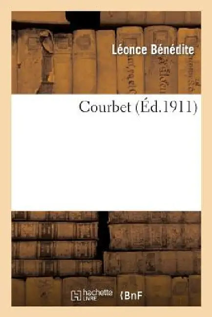 Courbet by Leonce Bénédite