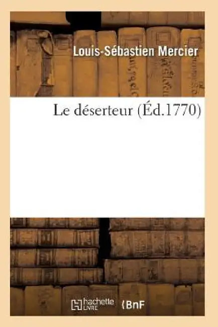 Le Déserteur by Mercier-L-S
