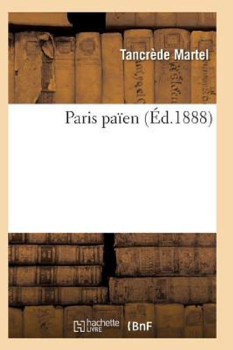 Paris Païen by Martel-T