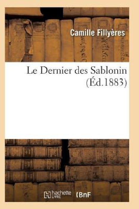 Le Dernier Des Sablonin by Fillyeres-C
