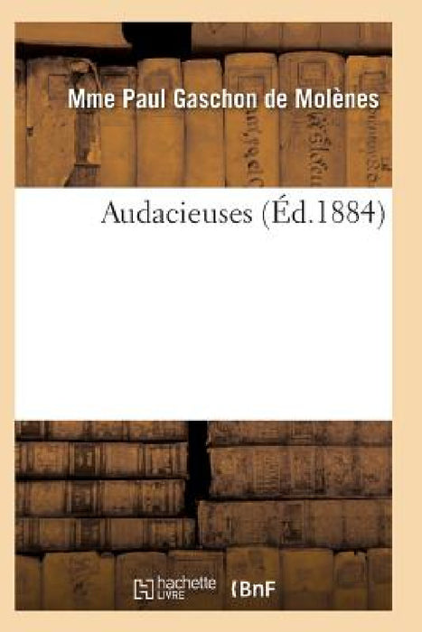 Audacieuses by de Molenes-M