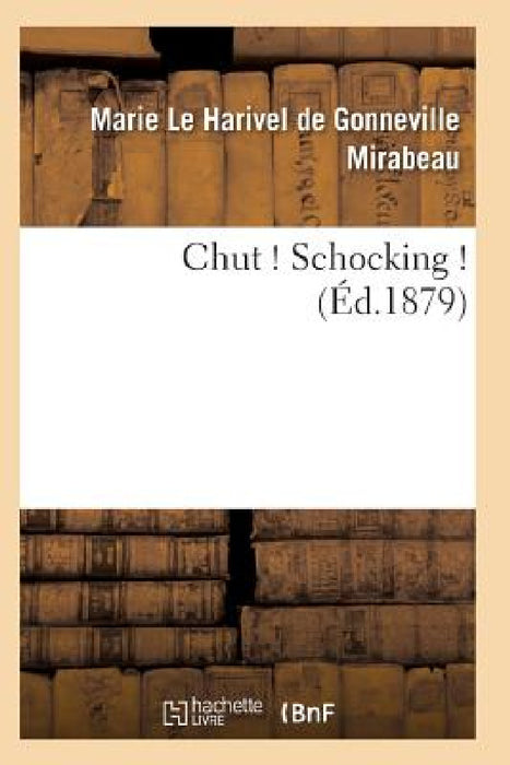 Chut ! Schocking ! 2e Édition by Mirabeau-M