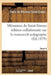 Mémoires de Saint-Simon Édition Collationnée Sur Le Manuscrit Autographe Tome 4 by Saint-Simon-L
