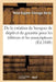 de la Création de Banques de Dépôt Et de Garantie Pour Les Éditeurs Et Les Souscripteurs by René-Eugène Sauvage-Hardy