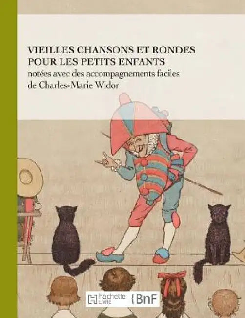 Vieilles Chansons Et Rondes Pour Les Petits Enfants, Notées Avec Des Accompagnements Faciles by Widord-CM