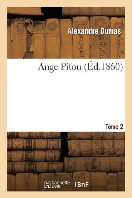 Ange Pitou.Tome 2 by Alexandre Dumas